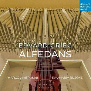 Edvard Grieg: Alfedans | Marco Ambrosini, Eva-Maria Rusche imagine