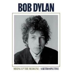 Mixing Up The Medicine / A Retrospective - Vinyl | Bob Dylan imagine