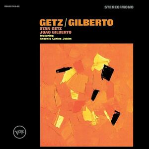 Getz - Gilberto | Stan Getz, Joao Gilberto imagine