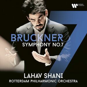 Bruckner: Symphony No. 7 | Lahav Shani imagine