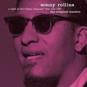The Complete Night At The Village Vanguard: The Complete Masters | Sonny Rollins imagine