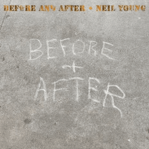 Before and After - Blu-Ray Disk | Neil Young imagine