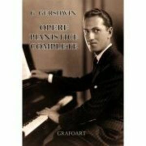 Opere pianistice complete - George Gershwin imagine