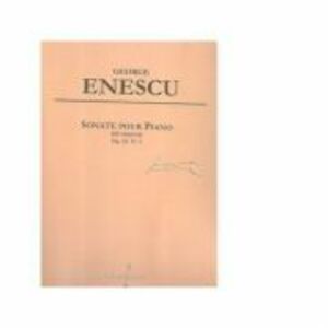 Sonate pour piano (Re majeur). Op. 24 N 3 - George Enescu imagine