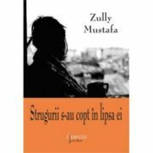 Strugurii s-au copt in lipsa ei - Zully Mustafa imagine