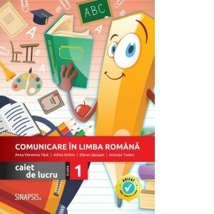 Comunicare in limba romana, caiet de lucru pentru clasa I imagine