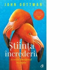 Stiinta increderii/John Gottman imagine