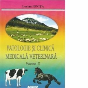 Patologie si clinica medicala veterinara. Volumul II imagine