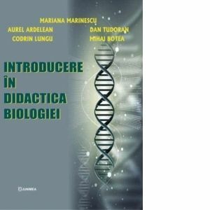 Introducere in didactica biologiei. Editia a II-a revizuita imagine