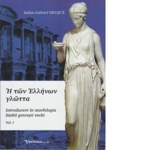 Introducere in morfologia limbii grecesti vechi imagine
