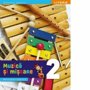 Muzica si miscare - manual pentru clasa a II-a imagine