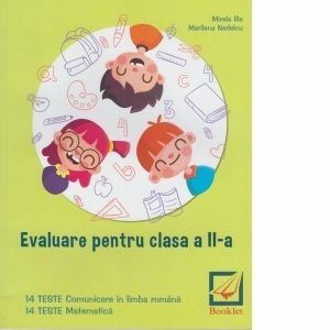 Evaluare pentru clasa a II-a - teste. Comunicare in limba romana. Matematica imagine
