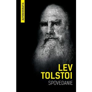 Spovedanie - Cautand sensul vietii | Lev Tolstoi imagine