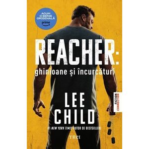 Reacher: Ghinioane şi încurcături imagine