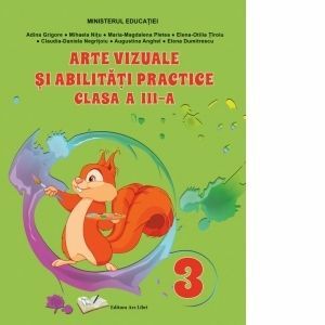 Arte vizuale si abilitati practice -Manual pentru clasa a III-a imagine