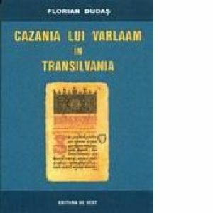 Cazania lui Varlaam in Transilvania imagine