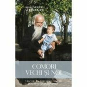 Comori vechi si noi. Talcuiri la porunci si fericiri - Sfantul Nicolae Velimirovici imagine