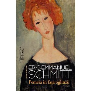 Femeia in fata oglinzii | Eric-Emmanuel Schmitt imagine