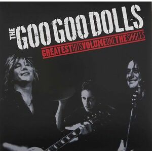 Greatest Hits Volume One: The Singles - Vinyl | The Goo Goo Dolls imagine
