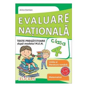 Evaluare Naţională. Teste pregătitoare după modelul M.E.N. Limba română. Matematică. Clasa a IV-a imagine