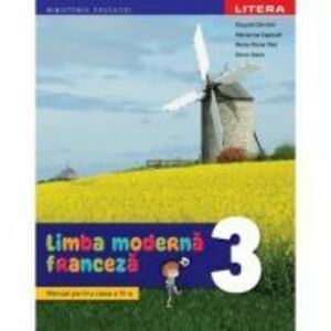 Limba moderna franceza. Manual. clasa a 3-a - Hugues Denisot imagine