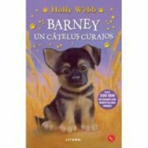 Barney, un catelus curajos - Holly Webb imagine