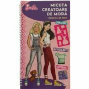 Barbie. Micuta creatoare de moda. Colectia de vara imagine