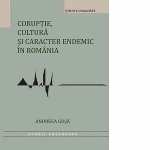 Coruptie, cultura si caracter endemic in Romania imagine