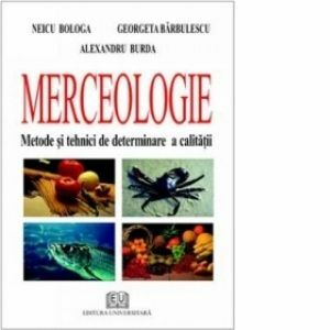 Merceologie - Metode si tehnici de determinare a calitatii imagine
