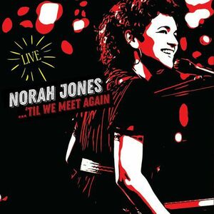 'Til We Meet Again - Vinyl | Norah Jones imagine