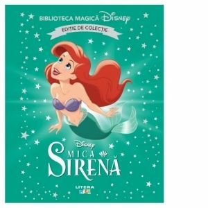 Mica sirena. Volumul 5. Disney. Biblioteca magica, editie de colectie imagine