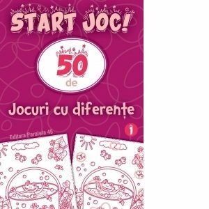 START JOC! 50 de jocuri cu diferente. Volumul 1 imagine