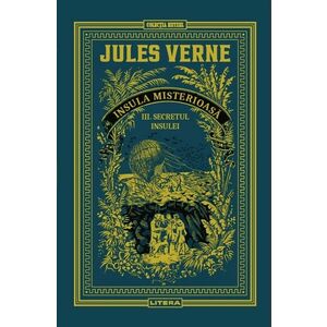 Insula misterioasa. Secretul insulei. Volumul 12. Biblioteca Jules Verne imagine