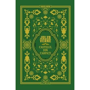 Castelul din Carpati. Volumul 19. Biblioteca Jules Verne imagine