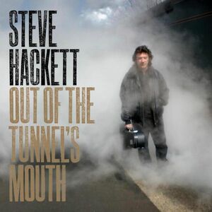 Out Of The Tunnel's Mouth | Steve Hackett imagine