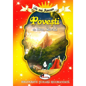 Cele mai frumoase povesti de Ioan Slavici | Ioan Slavici imagine