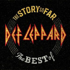 The Story So Far: The Best Of Def Leppard | Def Leppard imagine