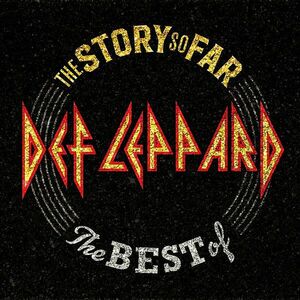 The Story So Far - The Best | Def Leppard imagine