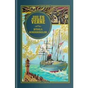 Jules Verne. Scoala Robinsonilor imagine