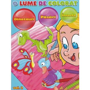 O lume de colorat - Volumul 2 | imagine