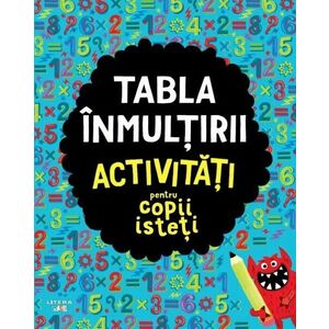 Tabla inmultirii. Activitati pentru copii isteti imagine