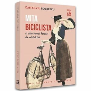 Mita Biciclista femeia fatala de altadata imagine