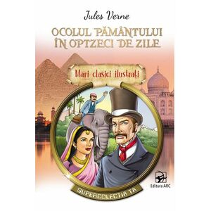 Ocolul pamantului in optzeci de zile | Jules Verne imagine