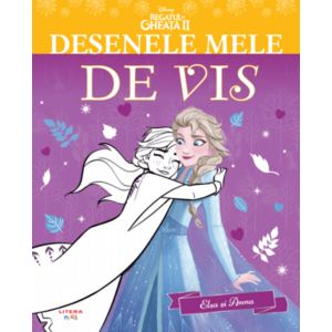 Desenele mele de vis. Elsa si Anna | imagine