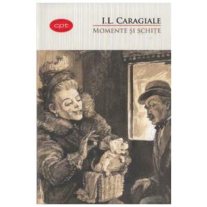 Momente si schite | Ion Luca Caragiale imagine