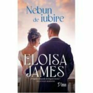 Nebun de iubire (vol. 13) - Eloisa James imagine