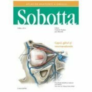 Atlas de anatomie a omului Sobotta. Capul, gatul si neuroanatomie, volumul 3 imagine