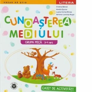 Cunoasterea mediului. Caiet de activitati. Grupa mica 3-4 ani imagine