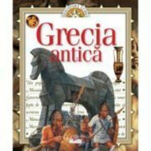 Grecia Antica. Descopera Lumea | imagine