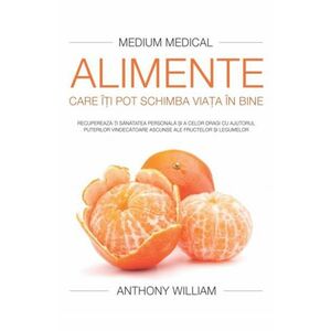 Alimente care iti pot schimba viata in bine | Anthony William imagine